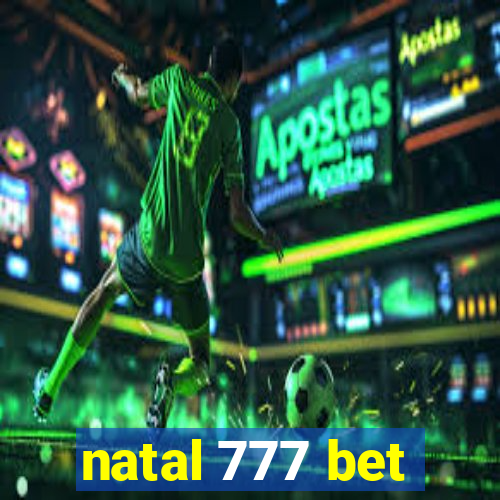 natal 777 bet